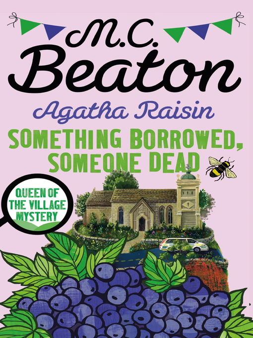 Title details for Agatha Raisin--Something Borrowed, Someone Dead by M.C. Beaton - Wait list